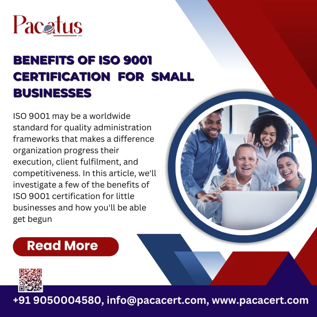 Benefits of ISO 9001 Certification for Small Businesses